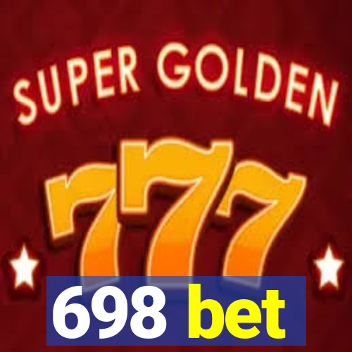 698 bet